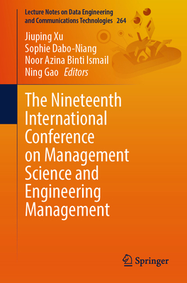 The Nineteenth International Conference on Management Science and Engineering Management-cover