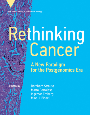 Rethinking Cancer: A New Paradigm for the Postgenomics Era-cover