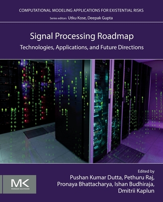 Signal Processing Roadmap: Technologies, Applications, and Future Directions-cover