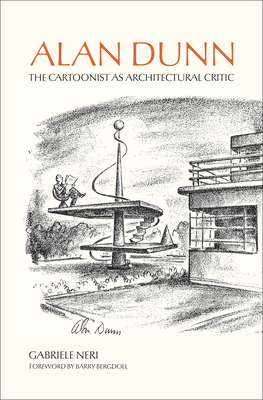Alan Dunn: The Cartoonist as Architectural Critic-cover