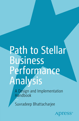 Path to Stellar Business Performance Analysis: A Design and Implementation Handbook-cover