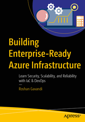 Building Enterprise-Ready Azure Infrastructure: Learn Security, Scalability, and Reliability with Iac & Devops-cover