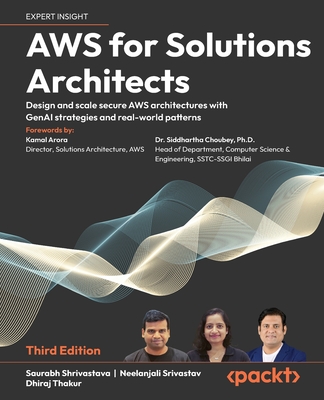 AWS for Solutions Architects - Third Edition: Design and scale secure AWS architectures with GenAI strategies and real-world patterns-cover