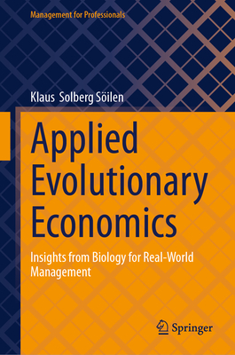 Applied Evolutionary Economics: Insights from Biology for Real-World Management-cover
