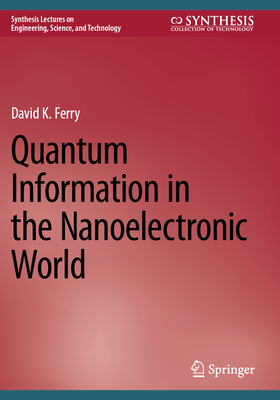 Quantum Information in the Nanoelectronic World-cover