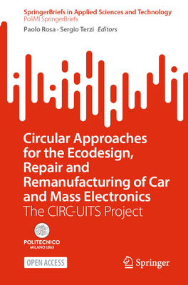 Circular Approaches for the Ecodesign, Repair and Remanufacturing of Car and Mass Electronics: The Circ-Uits Project-cover