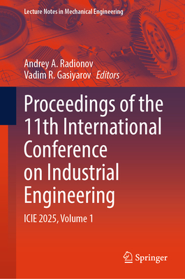 Proceedings of the 11th International Conference on Industrial Engineering: Icie 2025, Volume 1-cover