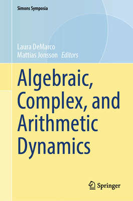 Algebraic, Complex, and Arithmetic Dynamics-cover