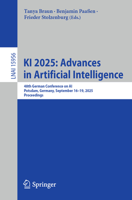 KI 2025: Advances in Artificial Intelligence: 48th German Conference on Ai, Potsdam, Germany, September 16-19, 2025, Proceedings-cover