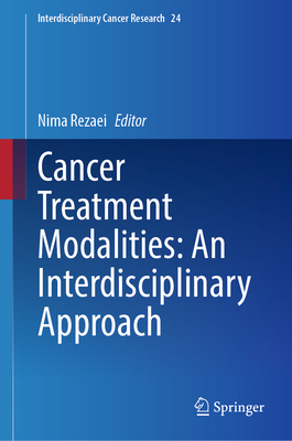 Cancer Treatment Modalities: An Interdisciplinary Approach-cover