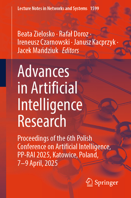 Advances in Artificial Intelligence Research: Proceedings of the 6th Polish Conference on Artificial Intelligence, Pp-Rai 2025, Katowice, Poland, 7-9-cover