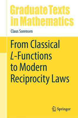 From Classical L-Functions to Modern Reciprocity Laws-cover