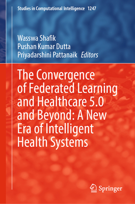 The Convergence of Federated Learning and Healthcare 5.0 and Beyond: A New Era of Intelligent Health Systems-cover