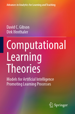 Computational Learning Theories: Models for Artificial Intelligence Promoting Learning Processes-cover