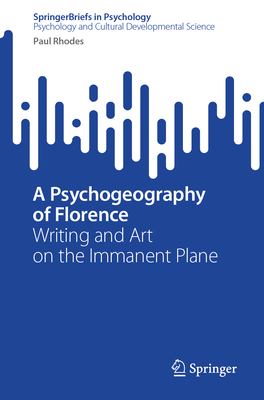 A Psychogeography of Florence: Writing and Art on the Immanent Plane-cover