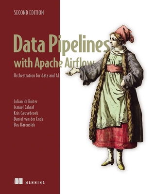 Data Pipelines with Apache Airflow, Second Edition: Orchestration for Data and AI-cover