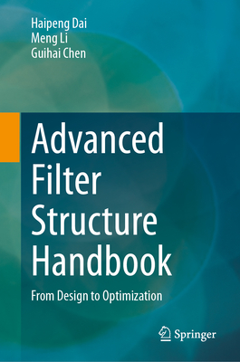 Advanced Filter Structure Handbook: From Design to Optimization-cover