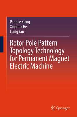 Rotor Pole Pattern Topology Technology for Permanent Magnet Electric Machine-cover