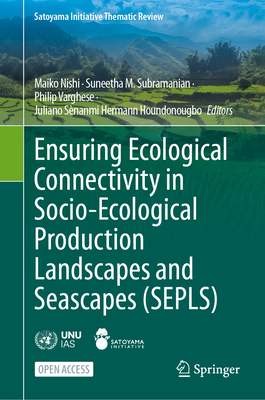 Ensuring Ecological Connectivity in Socio-Ecological Production Landscapes and Seascapes (Sepls)-cover