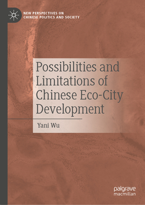 Possibilities and Limitations of Chinese Eco-City Development-cover