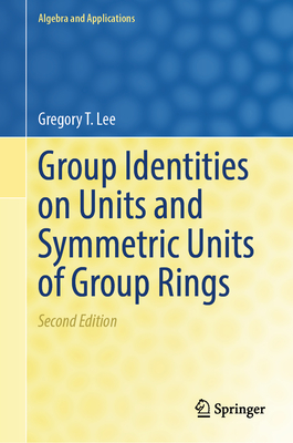 Group Identities on Units and Symmetric Units of Group Rings-cover
