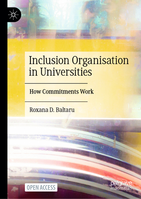 Inclusion Organisation in Universities: How Commitments Work-cover