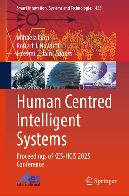 Human Centred Intelligent Systems: Proceedings of Kes-Hcis 2025 Conference-cover