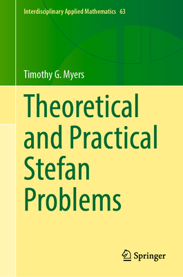 Theoretical and Practical Stefan Problems-cover