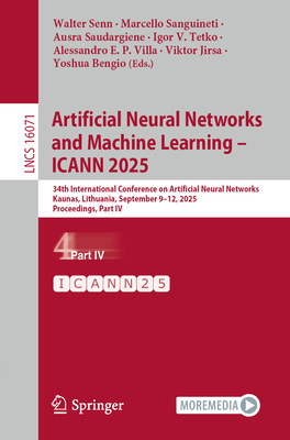 Artificial Neural Networks and Machine Learning - Icann 2025: 34th International Conference on Artificial Neural Networks, Kaunas, Lithuania, Septembe-cover