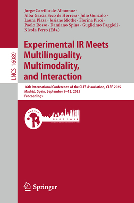Experimental IR Meets Multilinguality, Multimodality, and Interaction: 16th International Conference of the Clef Association, Clef 2025, Madrid, Spain-cover