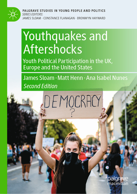 Youthquakes and Aftershocks: Youth Political Participation in the Uk, Europe and the United States-cover