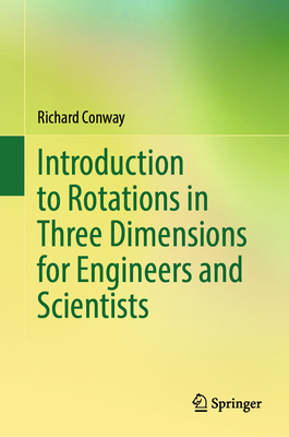 Introduction to Rotations in Three Dimensions for Engineers and Scientists-cover