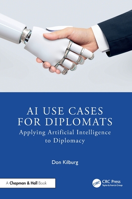 AI Use Cases for Diplomats: Applying Artificial Intelligence to Diplomacy-cover