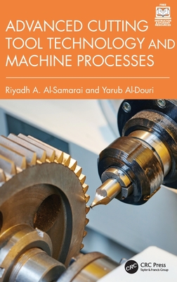 Advanced Cutting Tool Technology and Machine Processes-cover