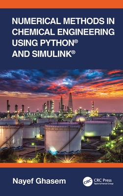 Numerical Methods in Chemical Engineering Using Python(r) and Simulink(r)-cover