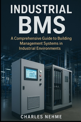 Industrial BMS: A Comprehensive Guide to Building Management Systems in Industrial Environments-cover
