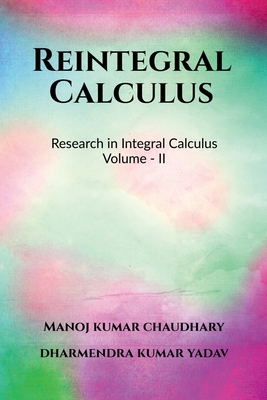 Reintegral Calculus Volume - II: Research in Integral Calculus Volume - II-cover