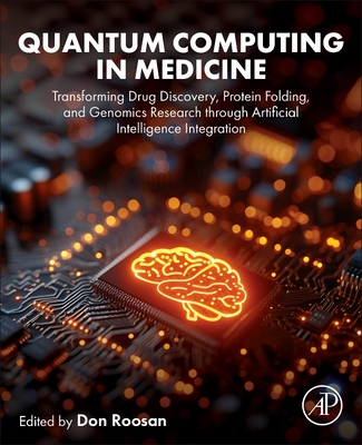 Quantum Computing in Medicine: Transforming Drug Discovery, Protein Folding, and Genomics Research Through Artificial Intelligence Integration-cover
