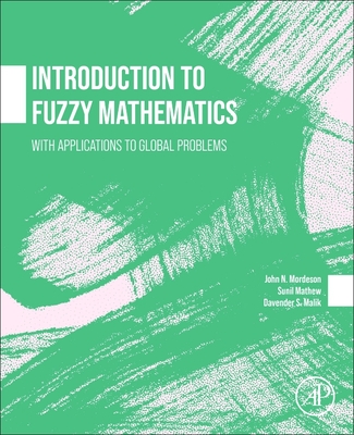 Introduction to Fuzzy Mathematics: With Applications to Global Problems-cover