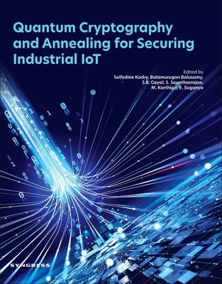 Quantum Cryptography and Annealing for Securing Industrial Iot-cover