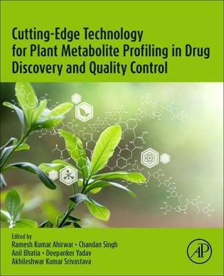 Cutting-Edge Technology for Plant Metabolite Profiling in Drug Discovery and Quality Control-cover