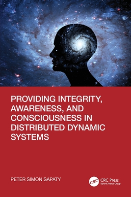 Providing Integrity, Awareness, and Consciousness in Distributed Dynamic Systems-cover