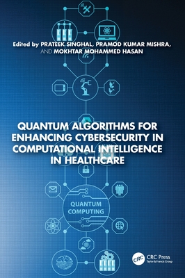 Quantum Algorithms for Enhancing Cybersecurity in Computational Intelligence in Healthcare-cover