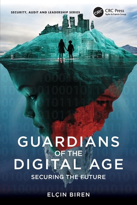 Guardians of the Digital Age: Securing the Future-cover