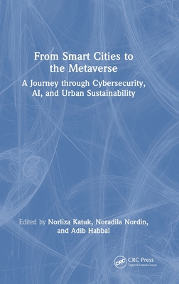 From Smart Cities to the Metaverse: A Journey Through Cybersecurity, Ai, and Urban Sustainability-cover