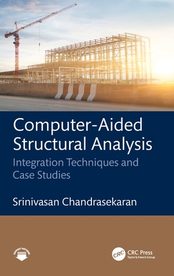 Computer-Aided Structural Analysis: Integration Techniques and Case Studies-cover