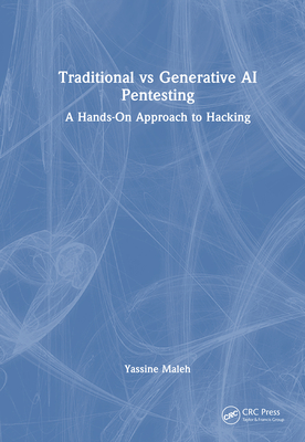 Traditional Vs Generative AI Pentesting: A Hands-On Approach to Hacking-cover