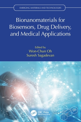 Bionanomaterials for Biosensors, Drug Delivery, and Medical Applications-cover