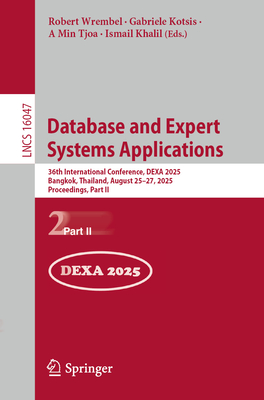 Database and Expert Systems Applications: 36th International Conference, Dexa 2025, Bangkok, Thailand, August 25-27, 2025, Proceedings, Part II-cover