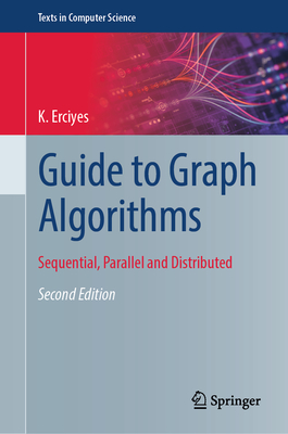 Guide to Graph Algorithms: Sequential, Parallel and Distributed-cover